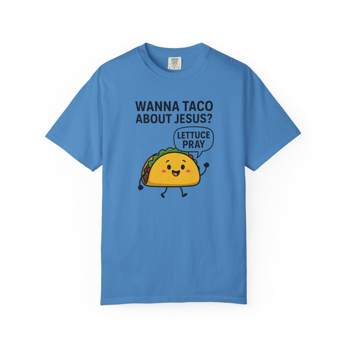 Funny Taco T-shirt, Humorous Christian Apparel, Gift for Taco Lovers, Unique Prayer Shirt, Casual Unisex Tee