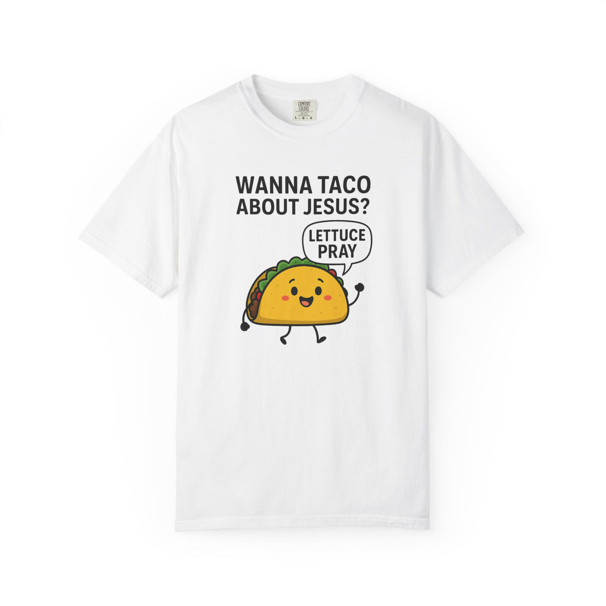 Funny Taco T-shirt, Humorous Christian Apparel, Gift for Taco Lovers, Unique Prayer Shirt, Casual Unisex Tee