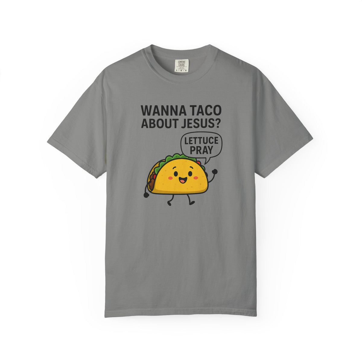 Funny Taco T-shirt, Humorous Christian Apparel, Gift for Taco Lovers, Unique Prayer Shirt, Casual Unisex Tee