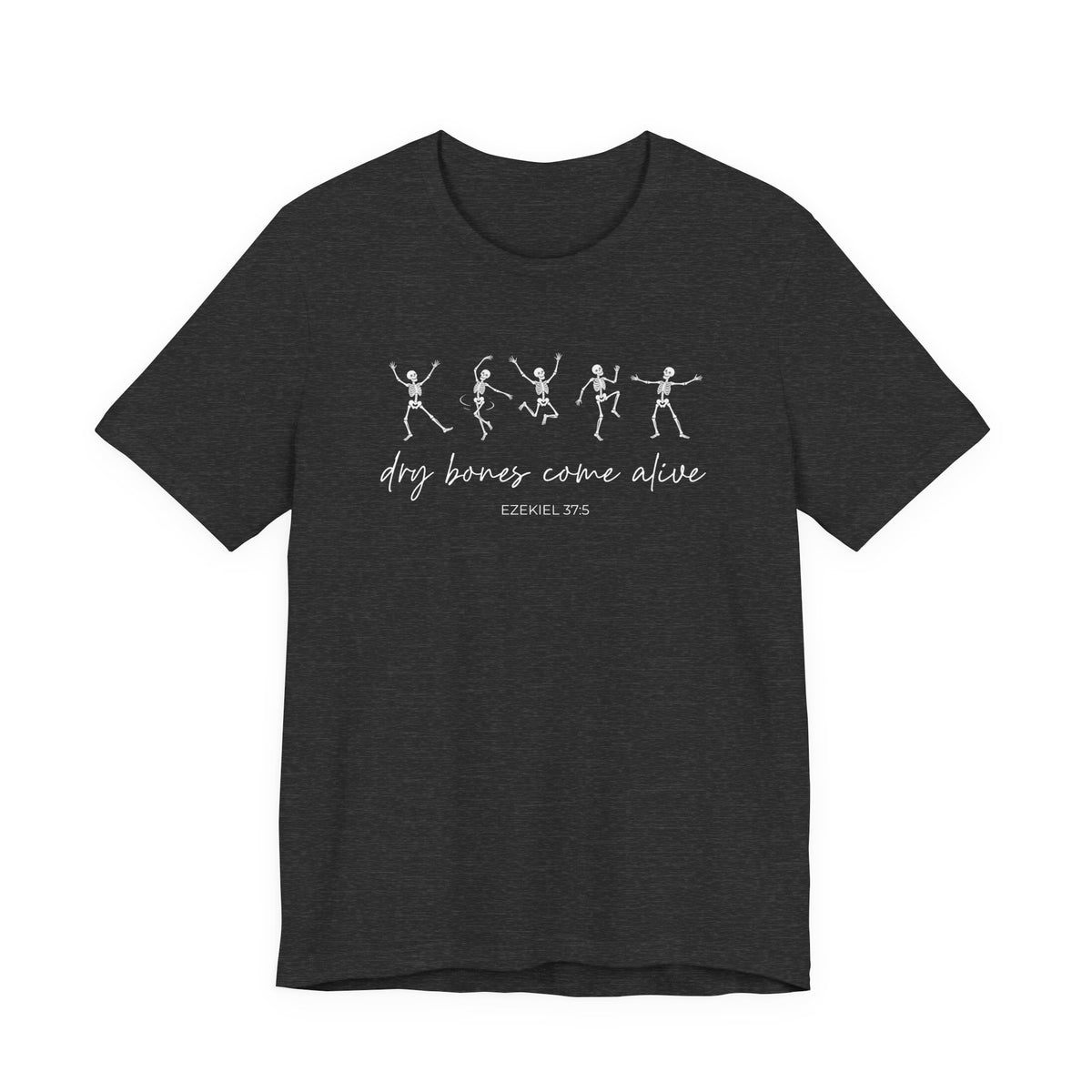 Dry Bones Come Alive Shirt, Ezekiel 37 Christian T-Shirt, Dancing Skeleton Faith Tee, Bible Verse Shirt, Revival Church Gift