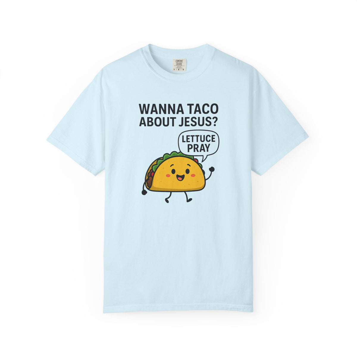 Funny Taco T-shirt, Humorous Christian Apparel, Gift for Taco Lovers, Unique Prayer Shirt, Casual Unisex Tee