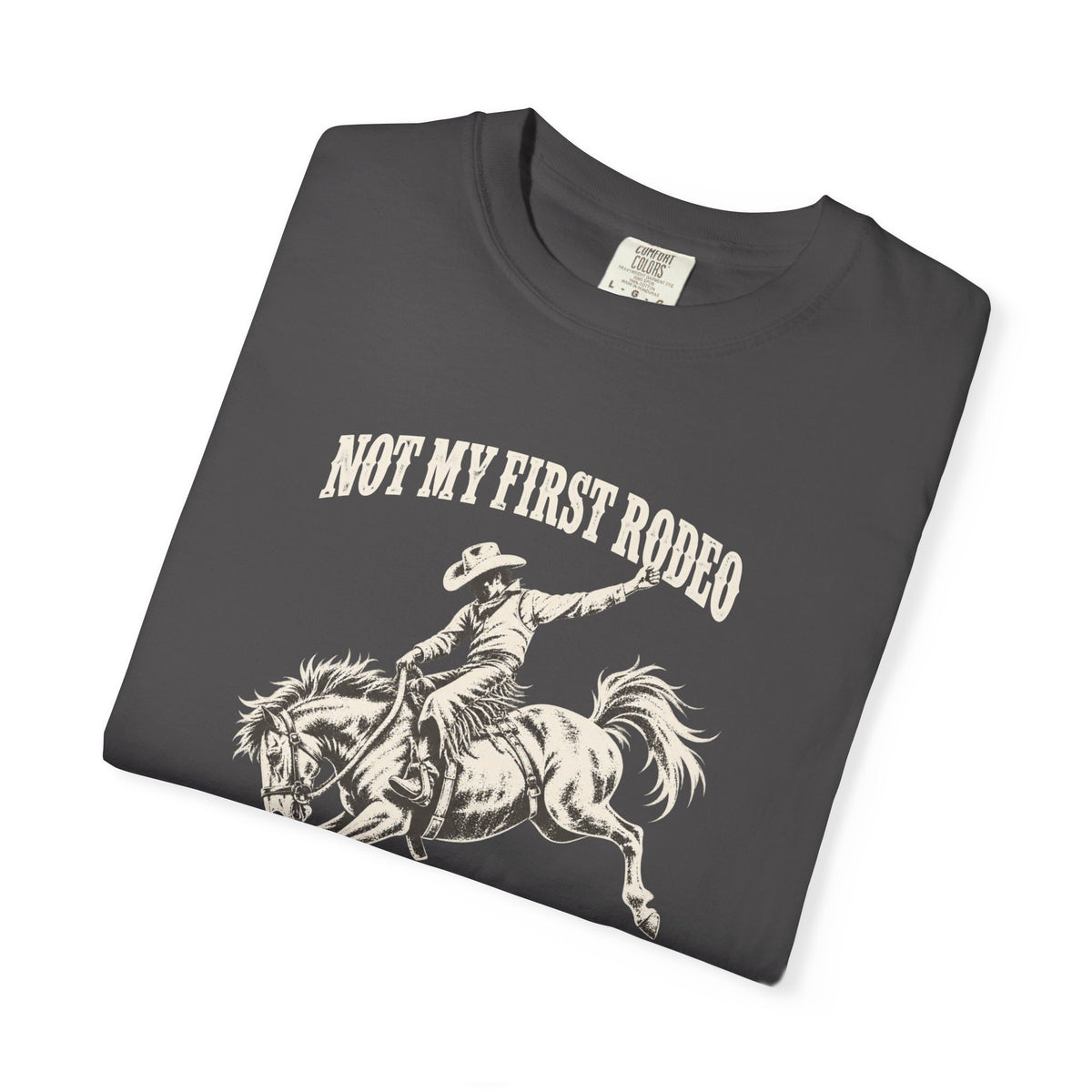 Not My First Rodeo Shirt, Vintage Cowboy T-Shirt, Bucking Bronco Graphic Tee, Western Cowgirl Shirt, Conroe Texas Gift